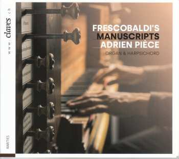 Album Girolamo Frescobaldi: Frescobaldi's Manuscripts