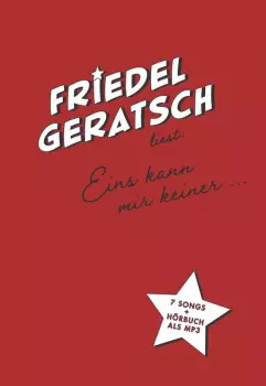 Friedel Geratsch Liest "eins Kann Mir Keiner..."