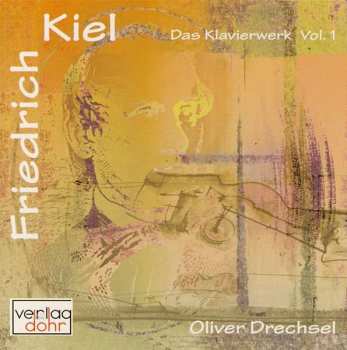 CD Oliver Drechsel: Das Klavierwerk Volume 1