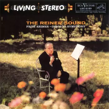 Fritz Reiner: The Reiner Sound