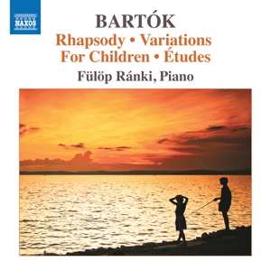 CD Béla Bartók: Rhapsody • Variations For Children • Études