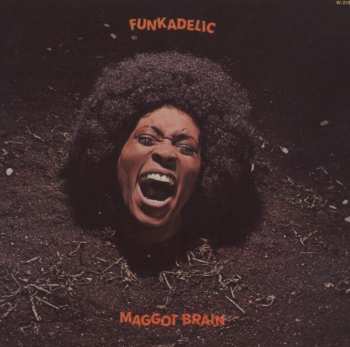 CD Funkadelic: Maggot Brain