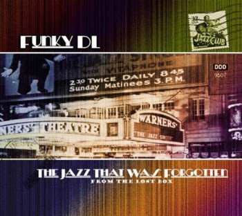 Album Funky DL: The Jazz That Was Forgotten
