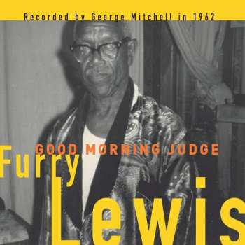 LP Furry Lewis: Good Morning Judge