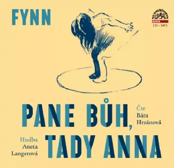 Fynn: Pane Bůh, tady Anna