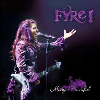 CD Fyre!: Missy Powerful DIGI