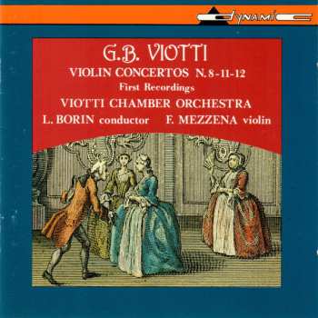 CD Giovanni Battista Viotti: Violin Concertos N. 8 – 11 – 12