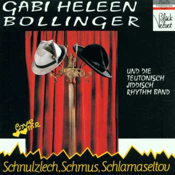 CD Gabi Heleen Bollinger: Schnulzlech, Schmus, Schlamaseltov
