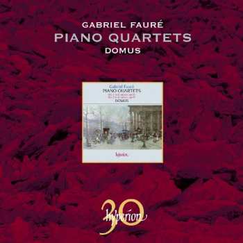 CD Gabriel Fauré: Piano Quartets (No.1 In C Minor, Op 15 / No.2 In G Minor, Op 45)