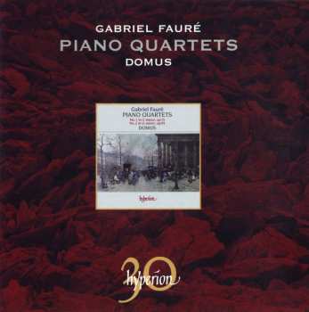 CD Gabriel Fauré: Piano Quartets (No.1 In C Minor, Op 15 / No.2 In G Minor, Op 45)