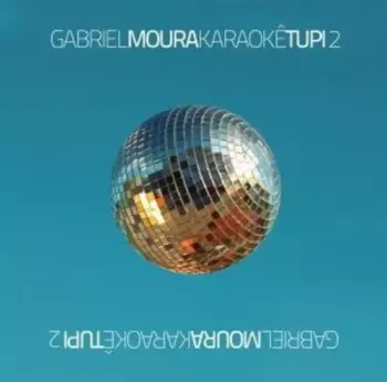 Gabriel Moura: Karaoke Tupi