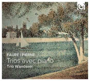 Album Gabriel Fauré: Trios Avec Piano