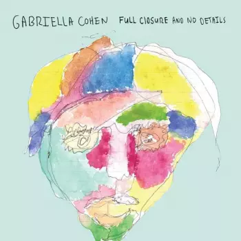 Gabriella Cohen: Full Closure And No Details