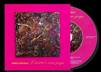 Album Gabriella Martinelli: L'amore E Una Scusa