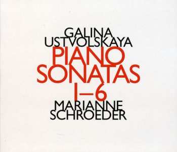 Album Galina Ustvolskaya: 3 · Piano Sonatas 1-6