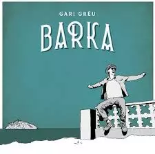Gari Grèu: Barka