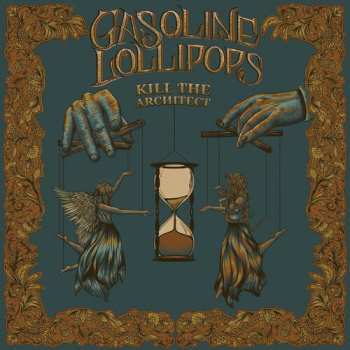 LP Gasoline Lollipops: Kill The Architect