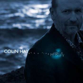 LP Colin Hay: Gathering Mercury
