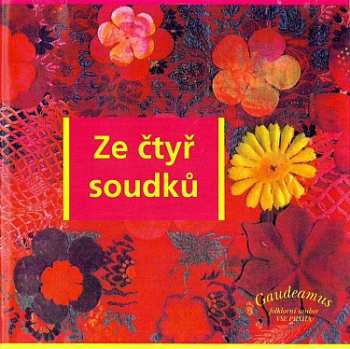 Album Gaudeamus: Ze čtyř Soudků - Cd