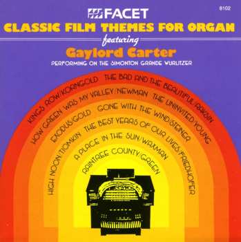 Album Gaylord Carter: Classic Film Themes For Organ
