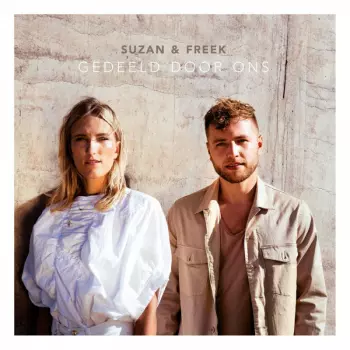 Suzan & Freek: Gedeeld Door Ons