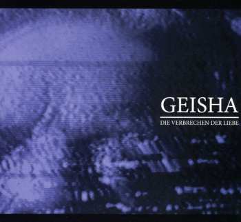 Album Geisha: Die Verbrechen Der Liebe
