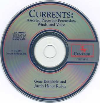 CD Justin Rubin: Currents: Assorted Pieces For Percussion, Winds, And Voice