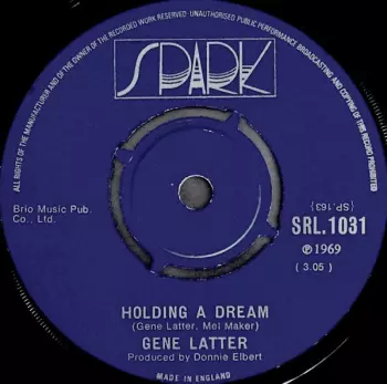 Gene Latter: Holding A Dream