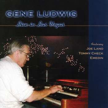 Album Gene Ludwig: Live In Las Vegas