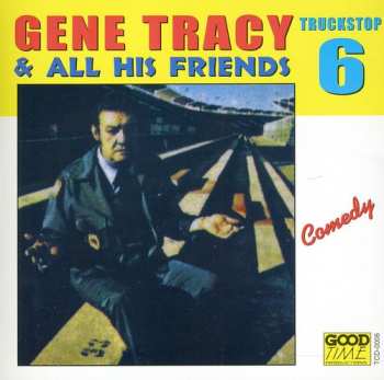 Album Gene Tracy: Gene Tracy & All His Friends - Truckstop 6