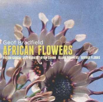 CD Geof Bradfield: African Flowers