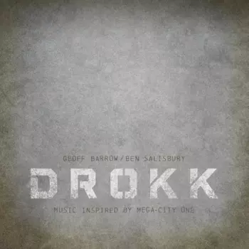 Drokk: Music Inspired By Mega-City One
