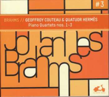 2CD Johannes Brahms: Piano Quartets Nos. 1-3, Vol. 3