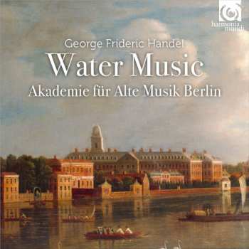 CD Georg Friedrich Händel: Water Music