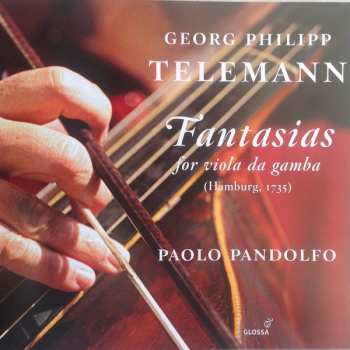 2CD Georg Philipp Telemann: Fantasias For Viola Da Gamba (Hamburg, 1735)