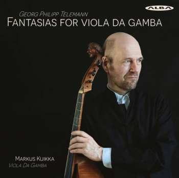 CD Georg Philipp Telemann: Fantasias For Viola Da Gamba