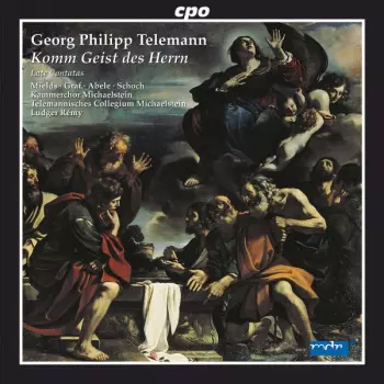 Komm Geist Des Herrn (Late Cantatas)