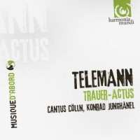 CD Georg Philipp Telemann: Trauer-Actus / Cantatas