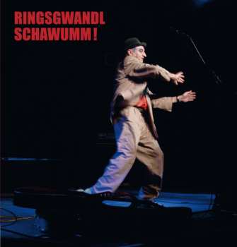 Album Ringsgwandl: Schawumm!