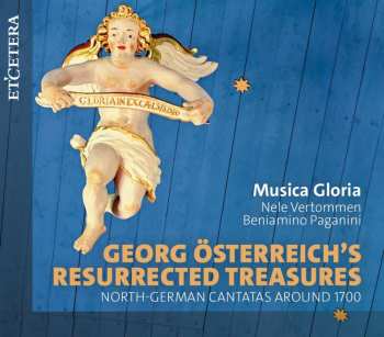 CD Georg  Sterreich S Resurrected Treasurs: Musica Gloria