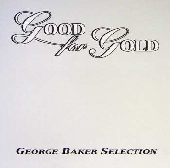 CD George Baker Selection: Good For Gold