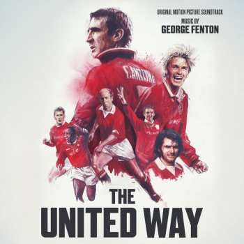 CD George Fenton: The United Way (Original Motion Picture Soundtrack)