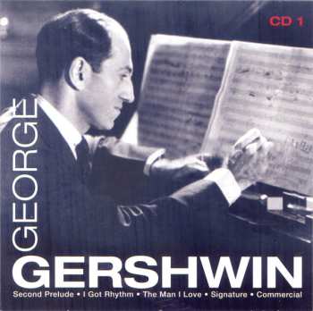 10CD/Box Set George Gershwin: 1898-1937