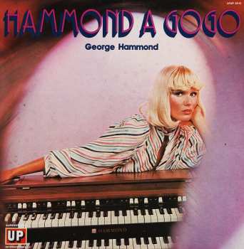Album George Hammond: Hammond A Gogo