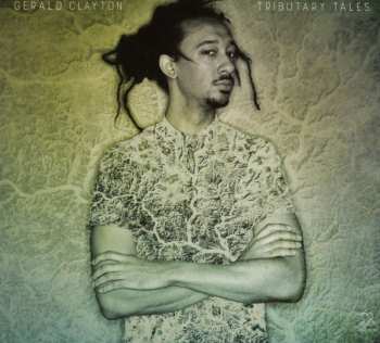 CD Gerald Clayton: Tributary Tales