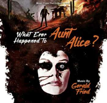 Album Gerald Fried: What Ever Happened To Aunt Alice