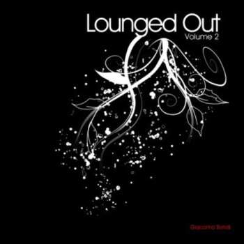 Album Giacomo Bondi: Lounged Out 2