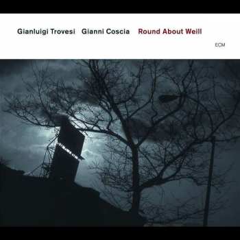 CD Gianluigi Trovesi / Gianni Coscia: Round About Weill