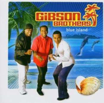 Album Gibson Brothers: Blue Island