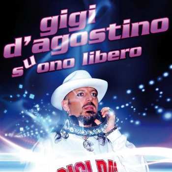 2CD Gigi D'Agostino: Suono Libero